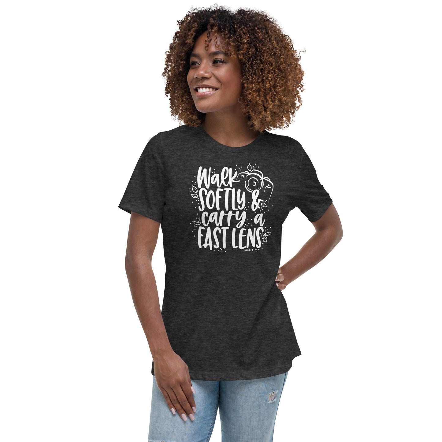 Walk Softly & Carry a Fast Lens, Women's Relaxed T-Shirt