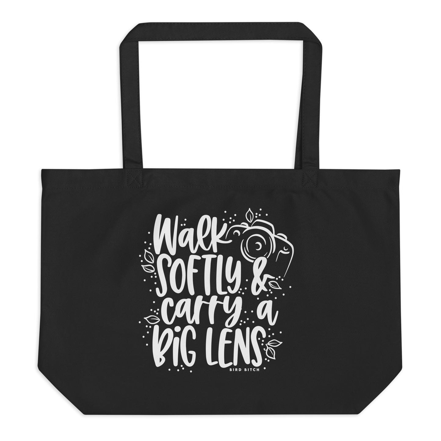 Walk Softly & Carry a Big Lens, Large Tote Bag