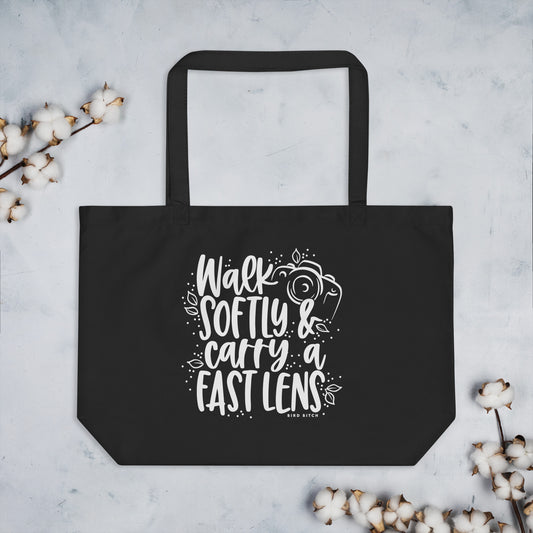Walk Softly & Carry a Fast Lens, Large Organic Tote