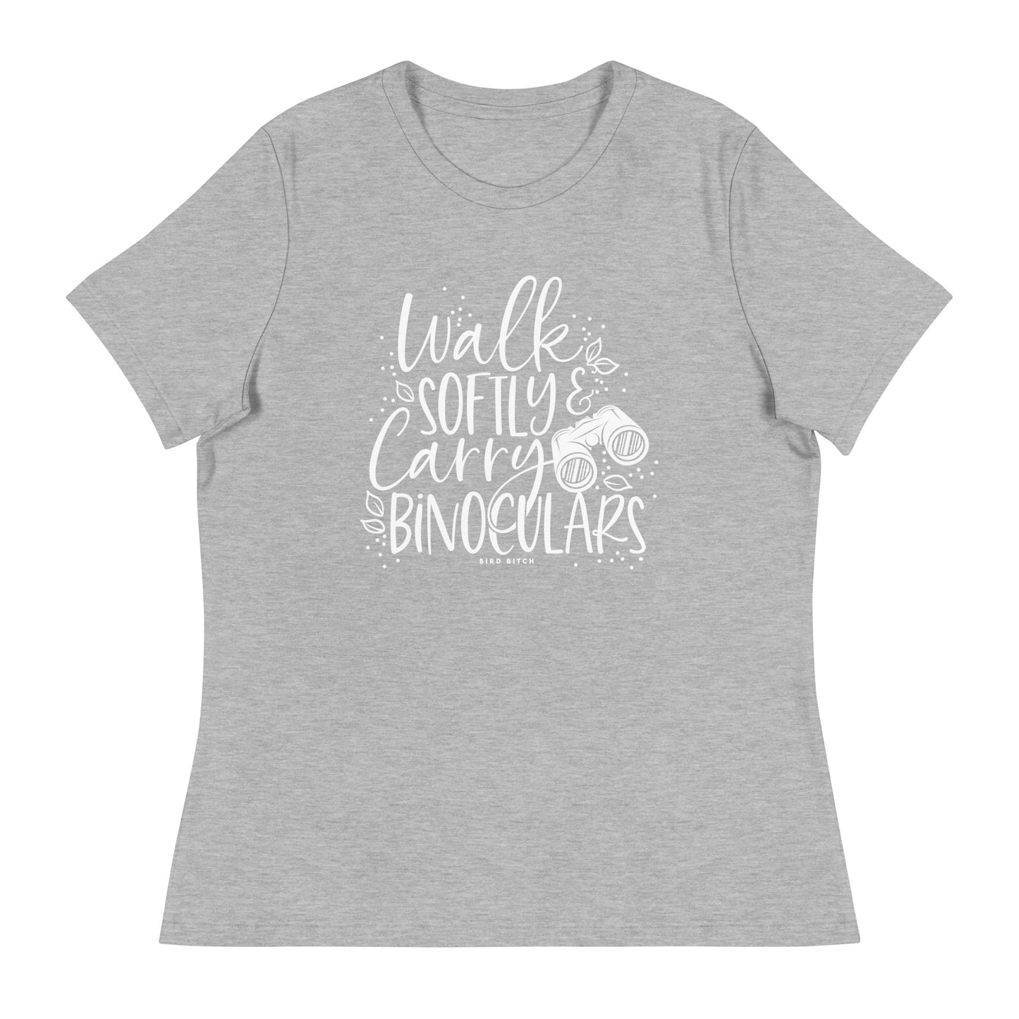 Walk Softly & Carry Binoculars, Women's Relaxed T-Shirt