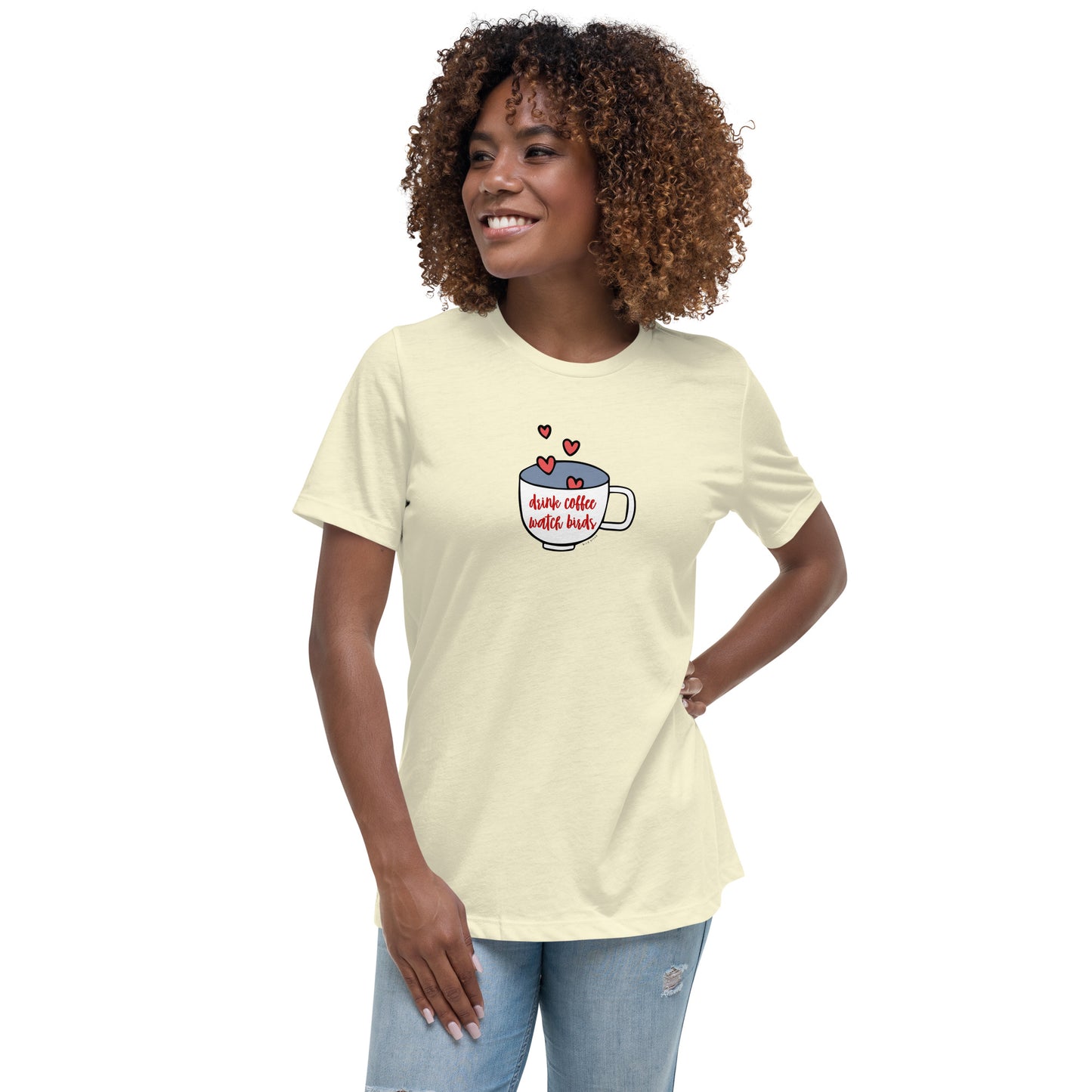 Drink Coffee, Watch Birds, Women's Relaxed T-Shirt