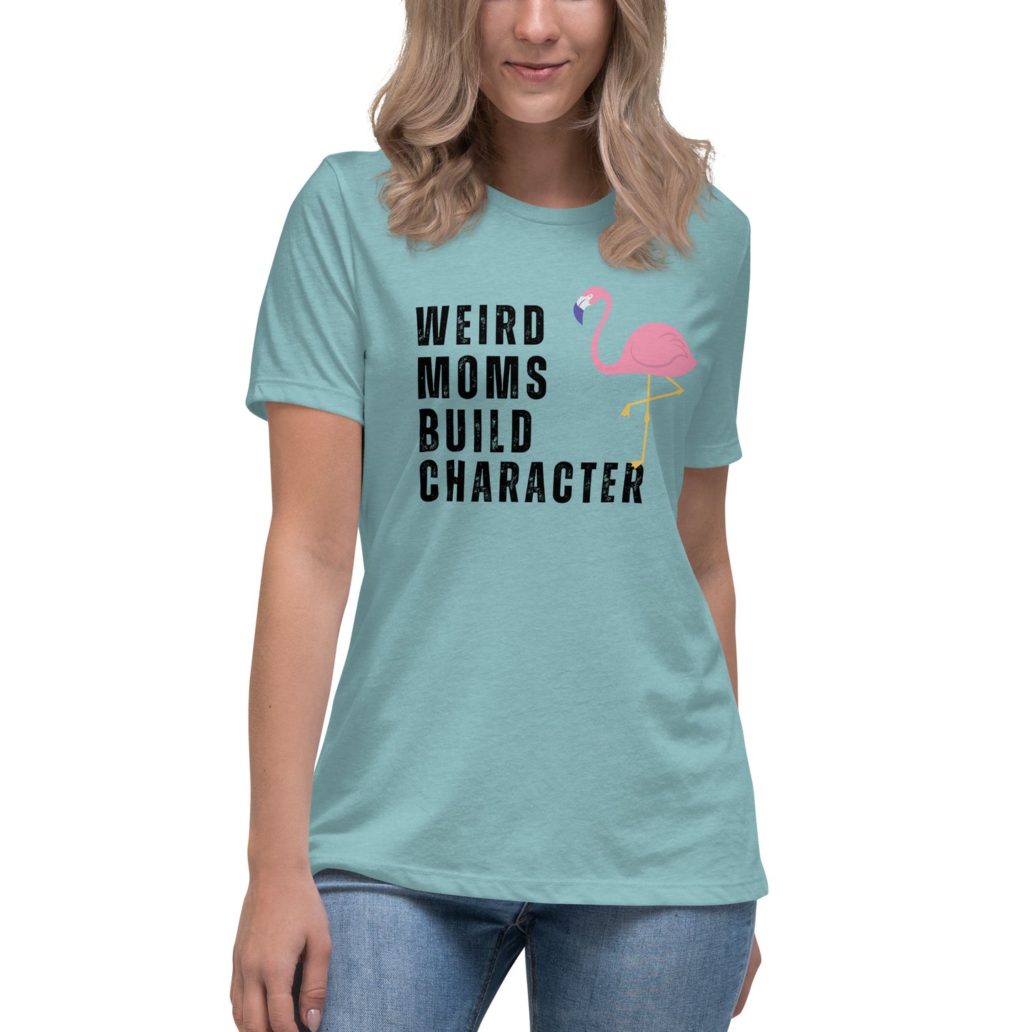 Weird Moms Build Character, Women's Relaxed T-Shirt w/Flamingo