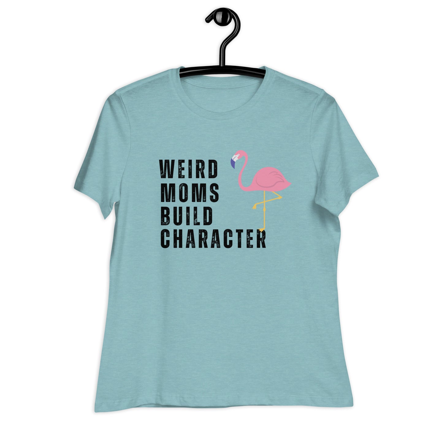 Weird Moms Build Character, Women's Relaxed T-Shirt w/Flamingo