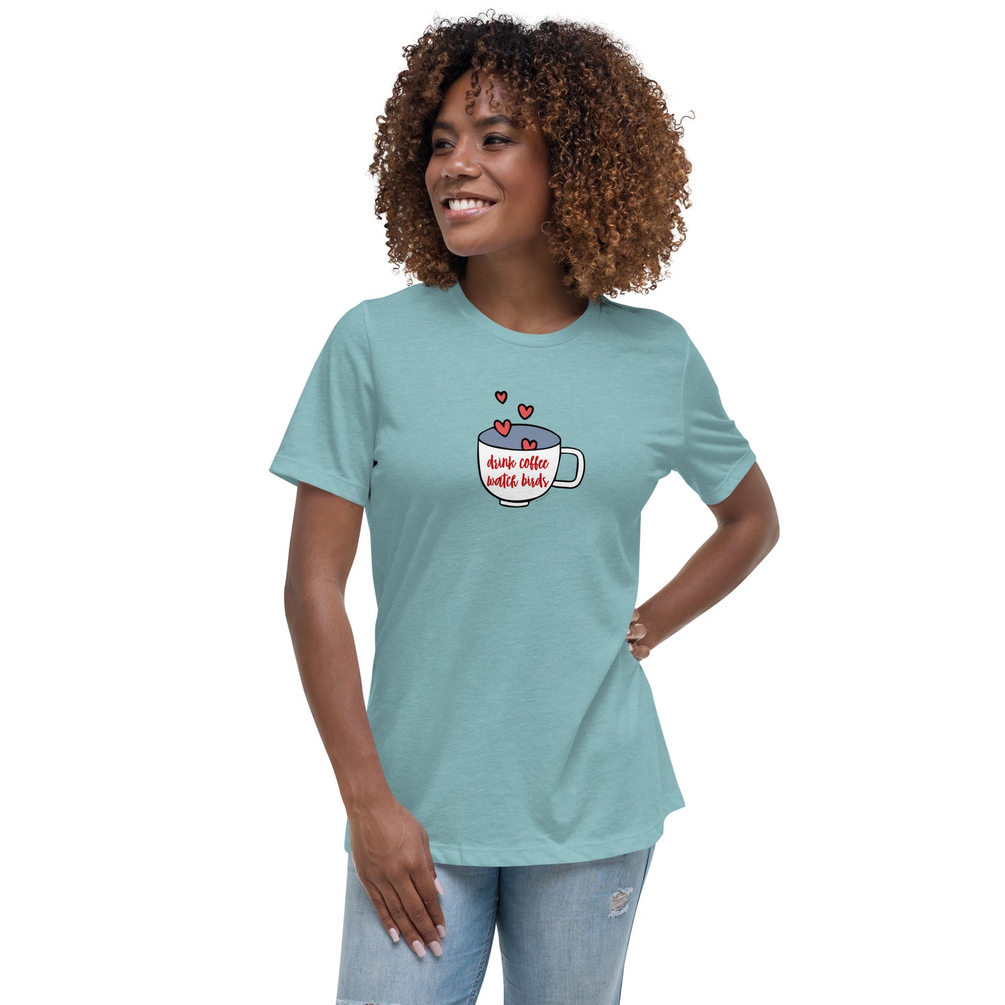 Drink Coffee, Watch Birds, Women's Relaxed T-Shirt