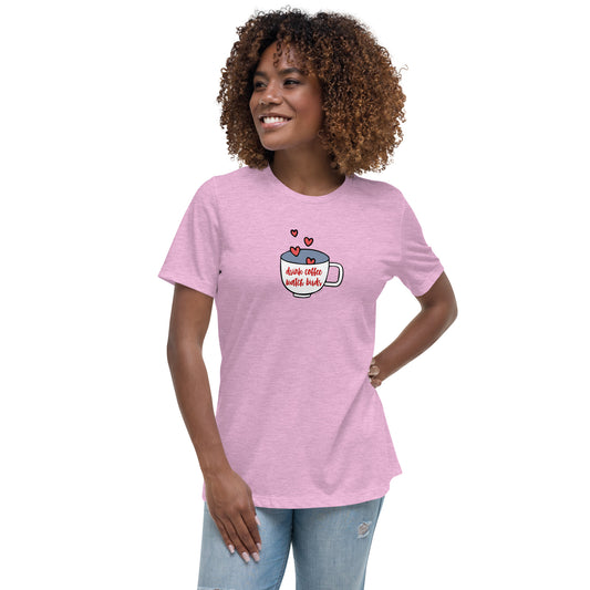 Drink Coffee, Watch Birds, Women's Relaxed T-Shirt