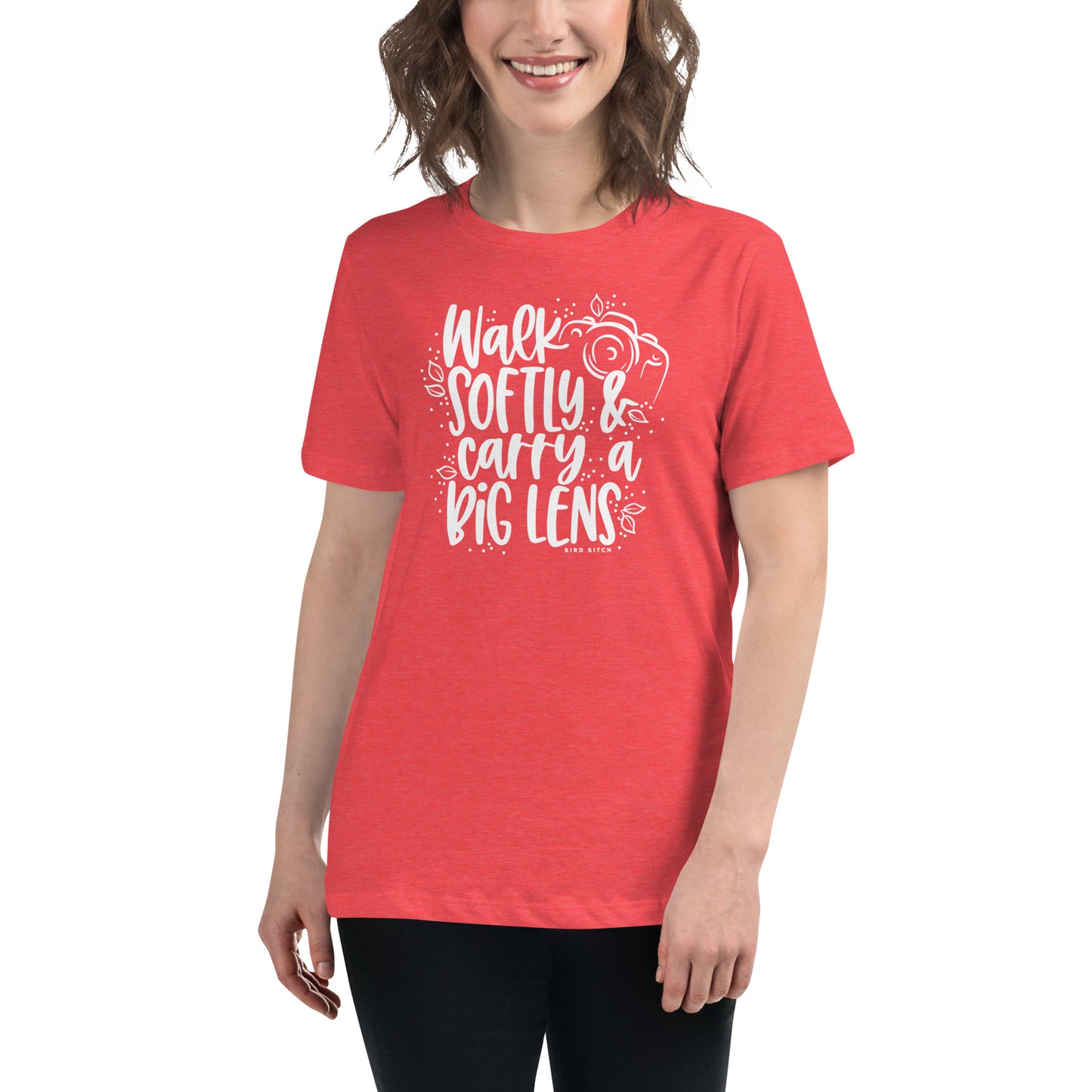 Walk Softly & Carry a Big Lens, Women's Relaxed T-Shirt